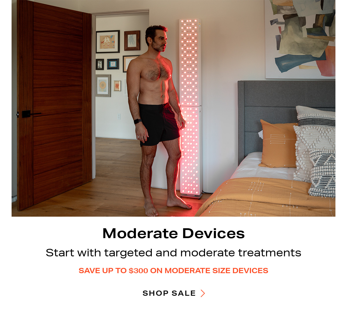 Moderate Devices - save up to $300